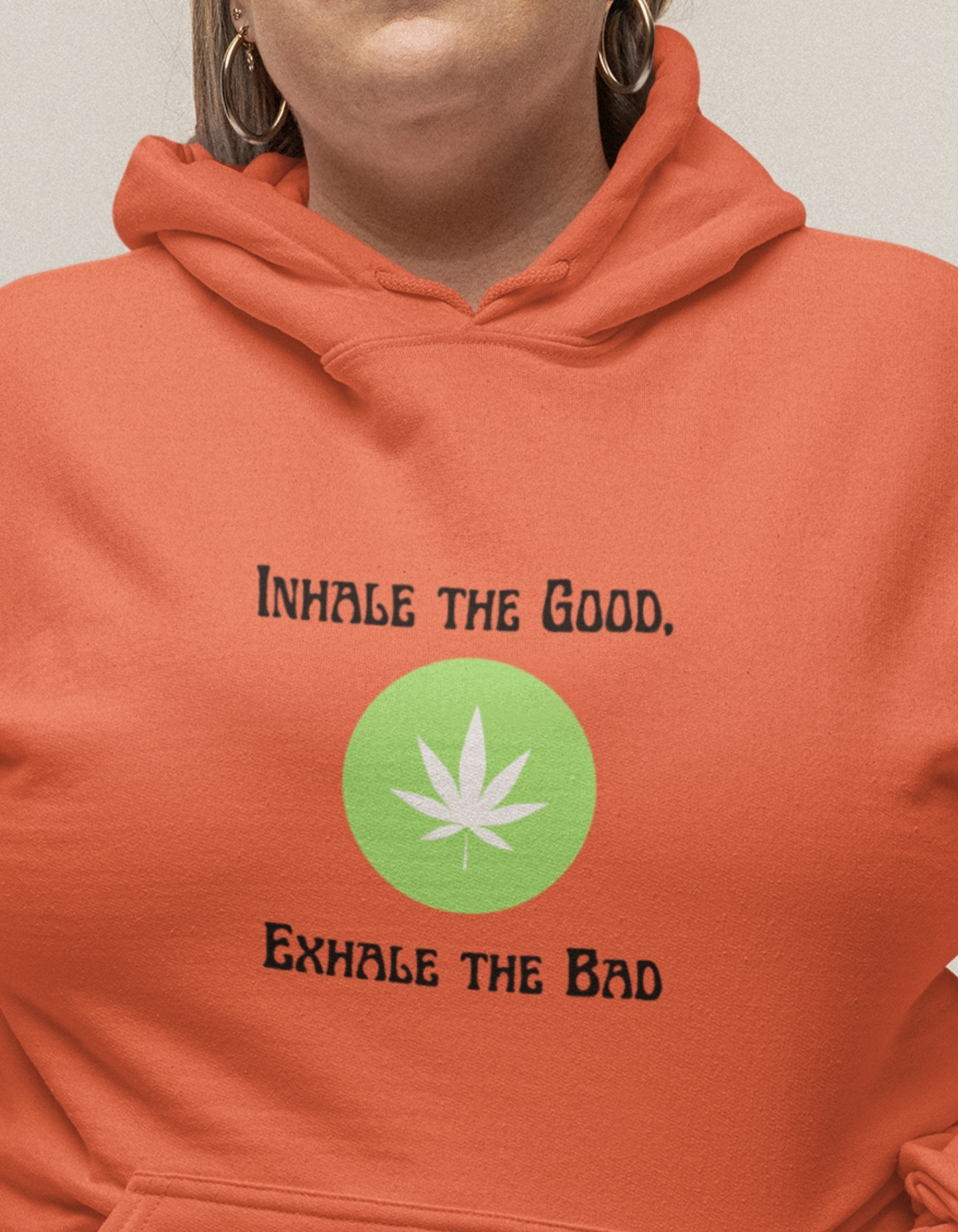 Inhale the Good, Exhale the Bad  - Unisex